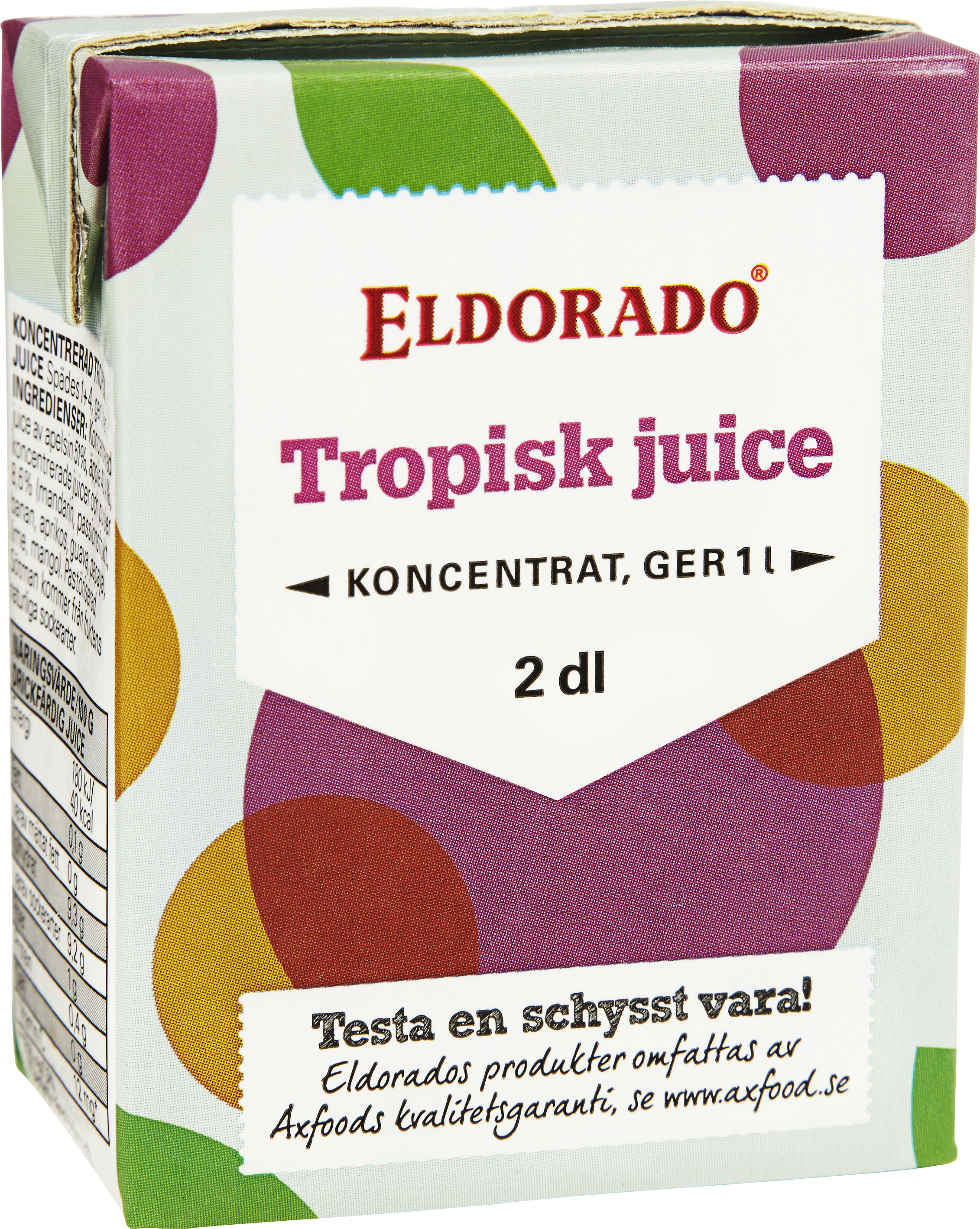 Tropisk juice Eldorado
